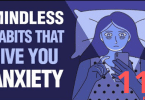 11 Mindless Habits That Give You Anxiety