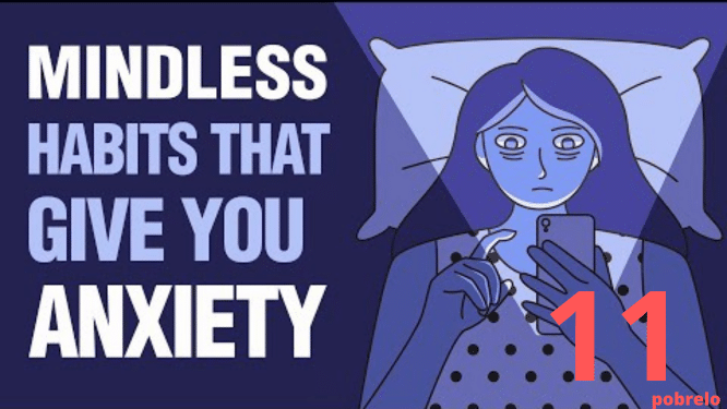 11 Mindless Habits That Give You Anxiety