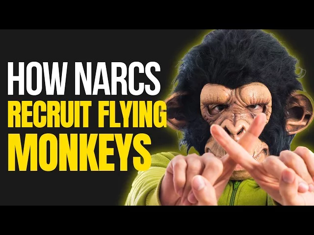 How Narcissists Recruit Flying Monkeys to Attack You