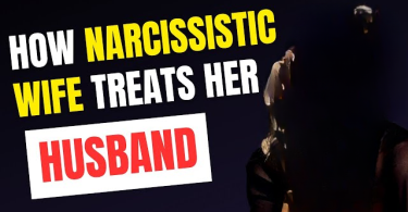 10 Ways a Narcissistic Wife Treats Her Husband