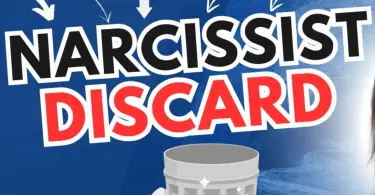 7 Ways Narcissists Discard You