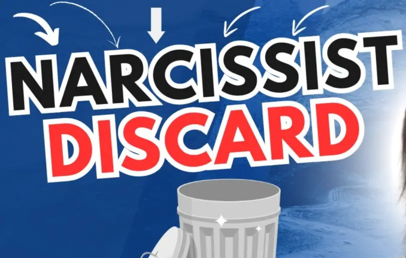 7 Ways Narcissists Discard You